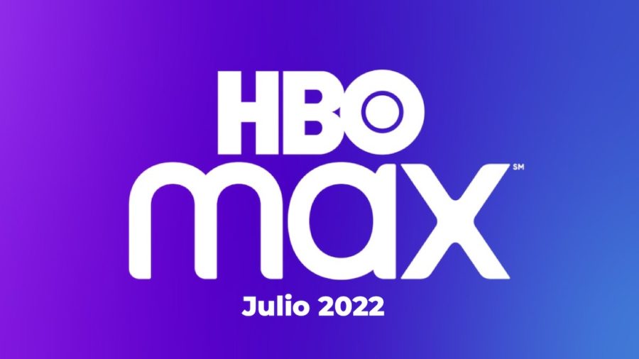Estrenos de HBO Max Julio 2022 Julio Palacios Informa